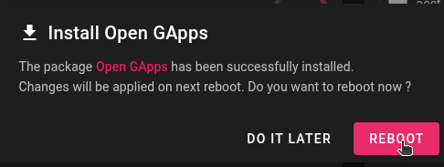 Open GApps installation confirmation popup with "Reboot" button.